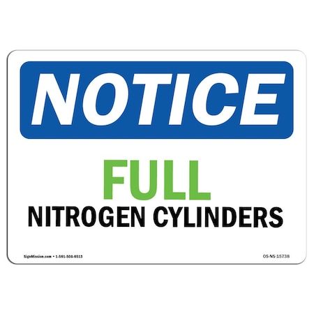 Signmission OSHA Notice Sign, 10" H, 14" W, NOTICE Full Nitrogen Cylinders Sign, Landscape, NS-D-1014-L-15738 OS-NS-D-1014-L-15738